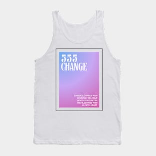 Angel Number 555: Change Embrace Tank Top